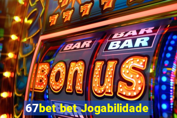 67bet bet Jogabilidade